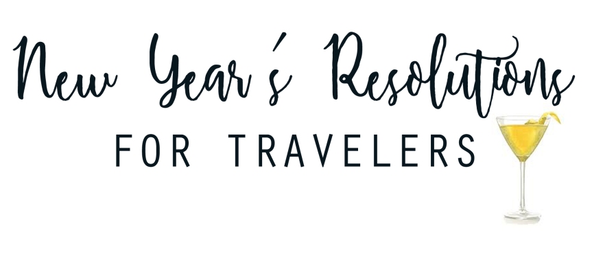New Year’s Resolutions for Travelers